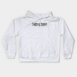 Caffeine Addict - Black Text Kids Hoodie